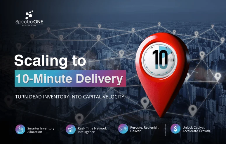 Scaling to 10-Minute Delivery: How to Maintain Elite SLAs Without Drowning in Dead Inventory